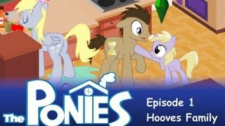 My Little Pony in The Sims  Episode 1  the Hooves Family [upl. by Ammamaria]