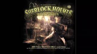 Sherlock Holmes Chronicles Folge 13 quotDer Fall Buffalo Billquot Komplettes Hörspiel [upl. by Borgeson]