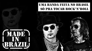 Uma Banda Feita no Brasil Só Pra Tocar RocknRoll [upl. by Backler]