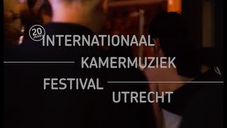 Aftermovie  Internationaal Kamermuziekfestival Utrecht [upl. by Ateiram]