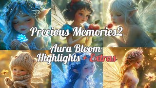 Precious Memories2 Aura Bloom Highlights  Extras [upl. by Jakoba]