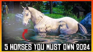 5 Horses You Must Own  RDR2 2024 [upl. by Walters]