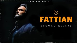 Fattian Slowed Reverb  Kulbir Jhinjer  Latest Punjabi Songs 2024  JAATLOFISTUDIO  punjabisong [upl. by Sisson164]