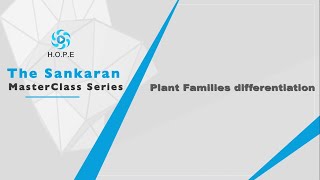 The Sankaran Masterclass  Plant Families Differentiation [upl. by Tingey926]