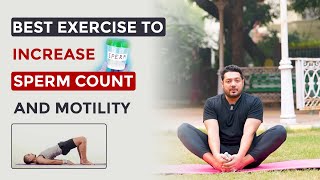 Best Exercise to Increase Low Sperm Count And Motility  oligospermia  Dr Health [upl. by Antoinette]