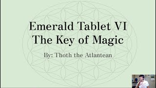 Zen Reads Emerald Tablet VI The Key of Magic by Thoth The Atlantean [upl. by Nairred]