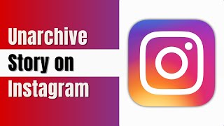 How to Unarchive Story on Instagram  Easy Guide [upl. by Nimad]