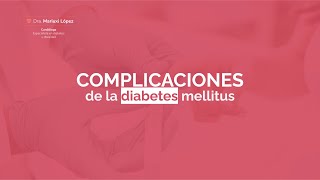 ¿Cuáles son las complicaciones de la diabetes Dra Mariuxi López Cardióloga especialista en Diabetes [upl. by Harret505]