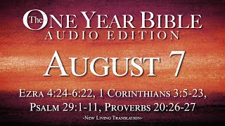 August 7  One Year Bible Audio Edition [upl. by Giselbert864]