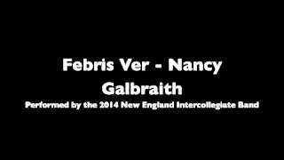 Febris Ver  Nancy Galbraith [upl. by Rob267]