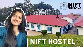 NIFT SHILLONG Hostel  Premises Room tour Mess Food Facilities Review [upl. by Zined]