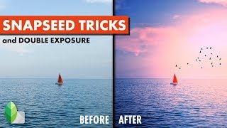 Snapseed Tricks and Double Exposure  Android  iPhone [upl. by Aruat114]