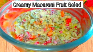 Creamy Macaroni Fruit Salad RecipeSalad Recipe  Fruit Salad  Russian Salad Macaroni Salad [upl. by Ternan]