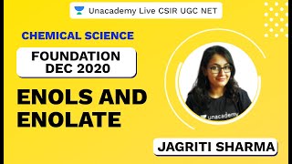 Foundation Dec 2020  Chemical Science  Enols and Enolate  CSIR UGC NET 2020  Jagriti  Unacademy [upl. by Klug973]