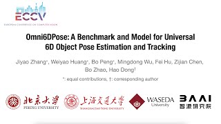 ECCV 2024 Omni6DPose A Benchmark and Model for Universal 6D Object Pose Estimation and Tracking [upl. by Aneerahs]