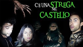 CE UNA STREGA NEL CASTELLO DEGLI YOUTUBERS [upl. by Peterec]