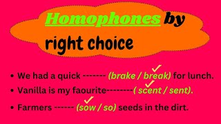 Homophones by right choice [upl. by Fonseca689]