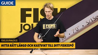 Hur väljer man rätt längd och kastvikt på sitt fiskespö  Fiskejournalense [upl. by Niffirg]