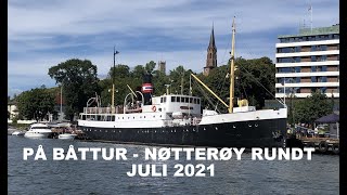 601  NØTTERØY RUNDT I BÅT JULI 2021 [upl. by Adidnac339]