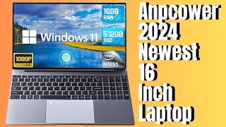 Anpcower 2024 16 Laptop with Windows 11 16GB RAM 512GB SSD  Realtecshop [upl. by Ahsote42]