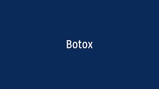 Botox [upl. by Gannon804]