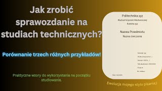 Jak zrobić pierwsze swoje sprawozdanie na studiach technicznych  praktyczne przykłady [upl. by Dietsche887]