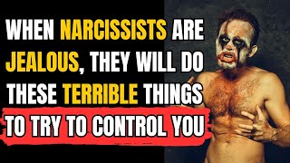 When narcissists are jealous they will do these terrible things to try to control you NPD Narc [upl. by Orat]