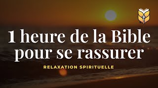 1 heure de la Bible pour se rassurer Relaxation biblevision [upl. by Dareen]