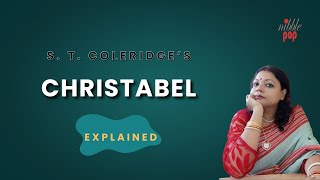 Christabel  S T Coleridge  Line by Line Explanation in English [upl. by Adnauqahs]