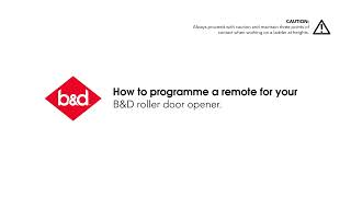 How to programme a remote for your BampD roller door opener [upl. by Pogue]