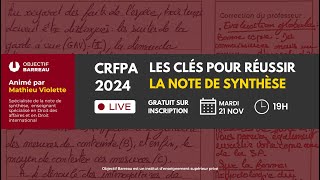 19h CRFPA 2024  Les clés pour réussir la note de synthèse [upl. by Melak573]