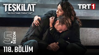 Teşkilat 118 Bölüm trt1 [upl. by Weismann]