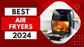 Top 5 Best Air Fryers of 2024 Review [upl. by Anier87]