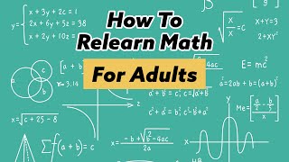 How to Relearn Math as an Adult for Placement Tests [upl. by Celestyna631]