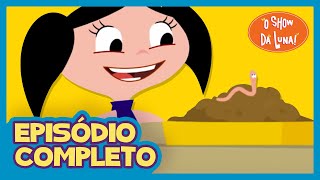 Cheirinho de Terra Molhada 🌧🌱🪱  O Show da Luna Episódio Completo 07  Primeira Temporada  Kids [upl. by Bobbi]