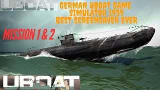 🛶 UBOAT ⛵Simulation Game 🚢 MIssion 1 amp 2⚓ uboat uboot dasboot deepwaterstudio [upl. by Malissa]