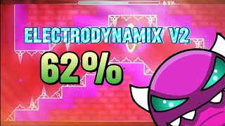 electrodynamix v2 62 в geometry dash [upl. by Lovell]