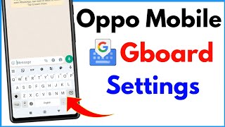 Gboard Keyboard Settings Oppo  Google Keyboard Kaise Set Karen Oppo [upl. by Walter]