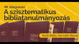 Miért fontos a bibliaiskola  Kerti Attila Horváth Dezső [upl. by Lenad]