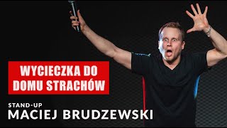 Standup  Maciej Brudzewski  Wycieczka do domu strachów  2024 [upl. by Assenej351]