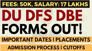 Delhi University MBA Forms are out  DBE amp DFS  Fees 50K Salary 17 lakhs  Imp dates Best ROI [upl. by Polivy770]