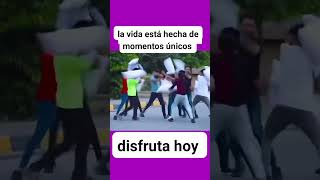 La vida está hecha de momentos la vida es hoy la felicidad es hoy Vive SoloPorHoy AA CUU [upl. by Mirabella]