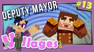 Minecraft Villages  13  Deputy Mayor Modded Minecraft [upl. by Atteuqnas]