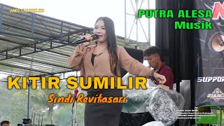 PUTRA ALESA  KITIR SUMILIR  SINDI REVITASARI  PSSG kitirsumilir andichannel129 [upl. by Jock]