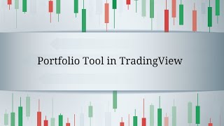 Portfolio Tool in TradingView [upl. by Ahsitel]