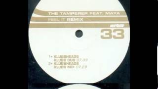 Tamperer  Feel It Klubbheads Klubb Mix 1998 [upl. by An]