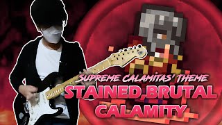 Stained Brutal Calamity  Tyrant  Terraria Calamity Mod Cover [upl. by Luby]