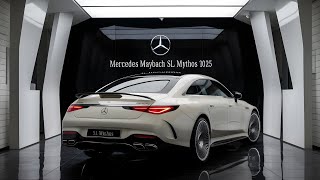 New 2025 Mercedes Maybach SL Mythos Series Officially Reveal FirstLook [upl. by Regnij]