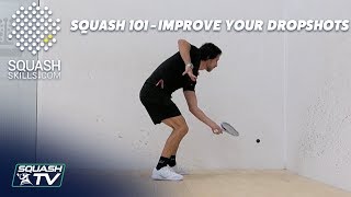 Squash 101  How To Improve Your Drop Shots [upl. by Enimzzaj]