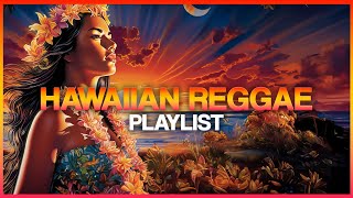 Hawaiian Reggae Playlist  Mix  2023   With Fiji J Boog Kolohe Kai Maoli The Green amp More [upl. by Enirrok]